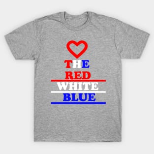 Love The Red White Blue T-Shirt